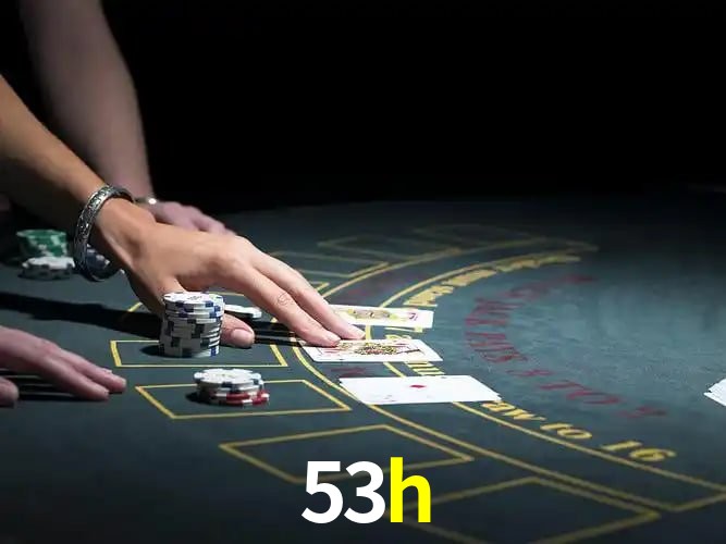 Sinta a adrenalina dos jogos de cassino com 53h
